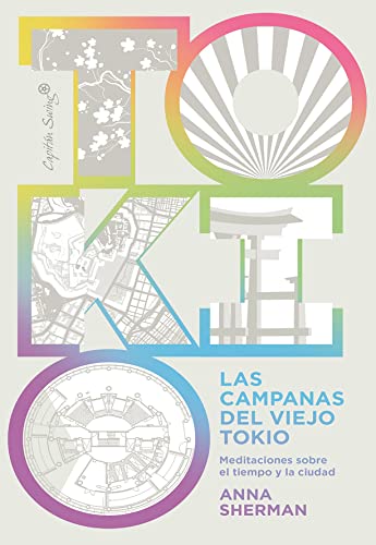 Las campanas del viejo Tokio (Ensayo) (Spanish Edition) - Epub + Converted Pdf